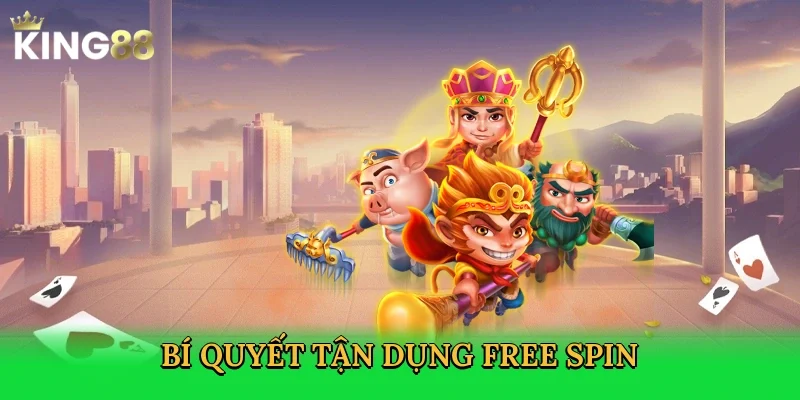 bi-quyet-tan-dung-free-spin-4