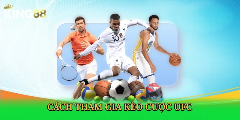 cach-tham-gia-keo-cuoc-ufc-3
