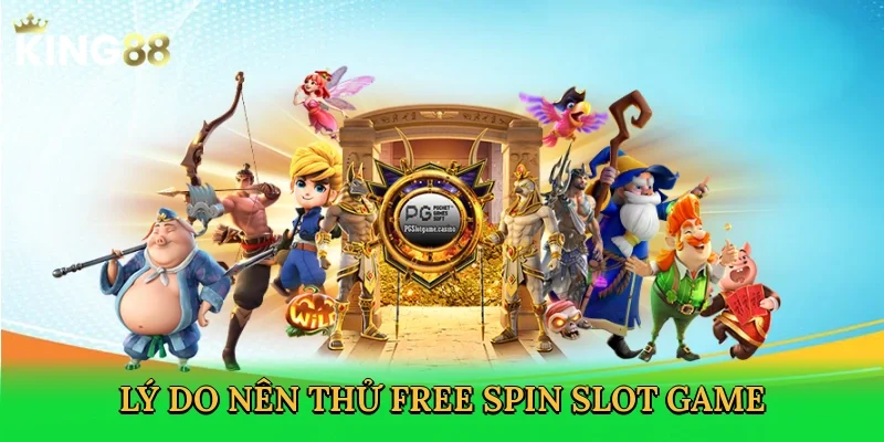 ly-do-nen-thu-free-spin-slot-game-3