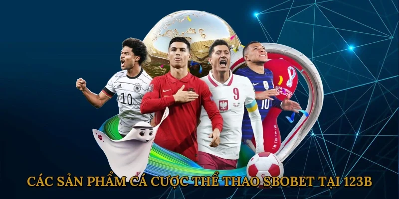 cac-san-pham-ca-cuoc-the-thao-sbobet-tai-123b-2