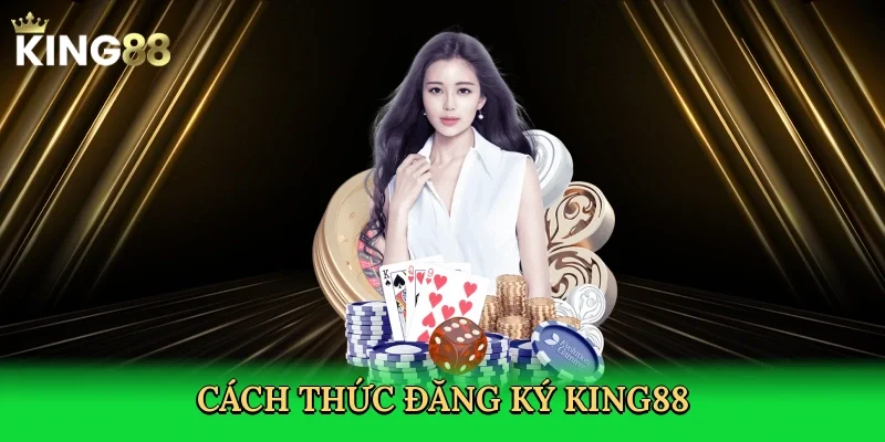 cach-thuc-dang-ky-king88