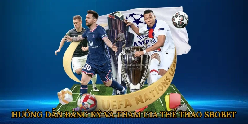 huong-dan-dang-ky-va-tham-gia-the-thao-sbobet-3