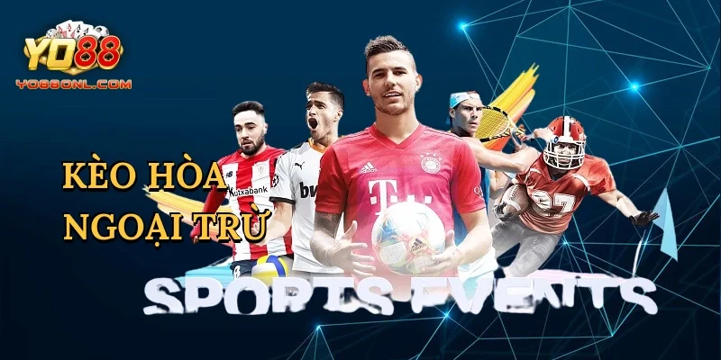 Kèo hòa ngoại trừ