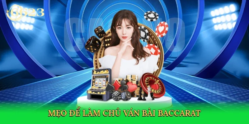 meo-de-lam-chu-van-bai-baccarat-4