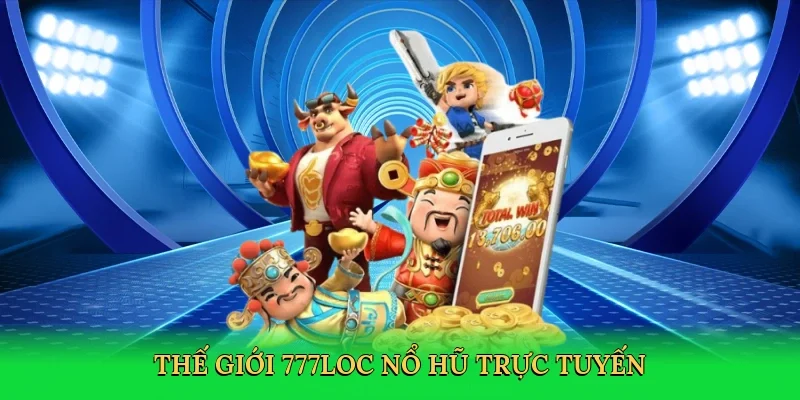 the-gioi-777loc-no-hu-truc-tuyen-3