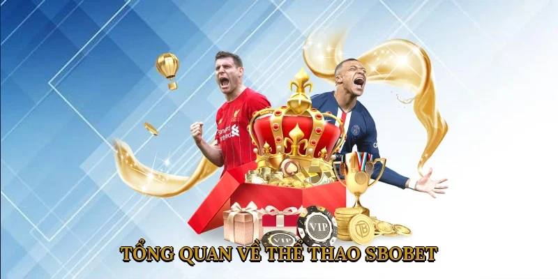 tong-quan-ve-the-thao-sbobet-1