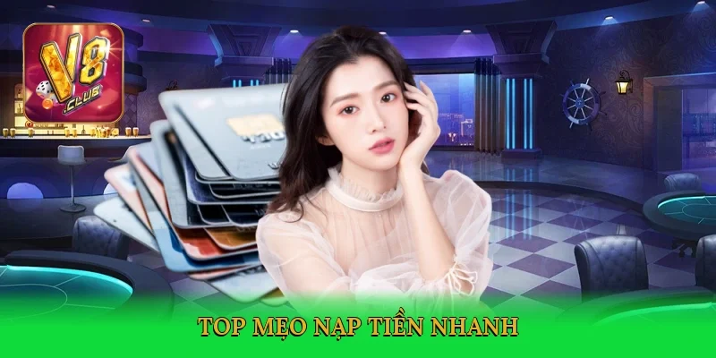 top-meo-nap-tien-nhanh-4