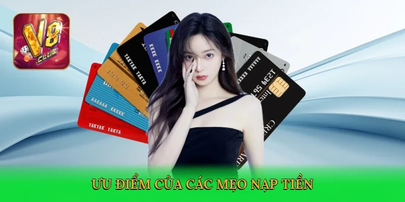 uu-diem-cua-cac-meo-nap-tien-3