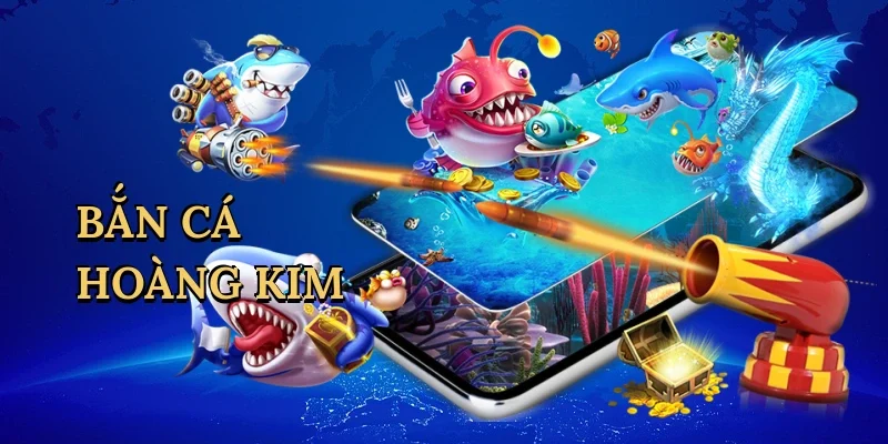 Bắn cá hoàng kim