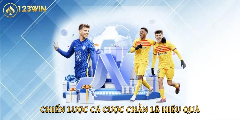 chien-luoc-ca-cuoc-chan-le-hieu-qua-4
