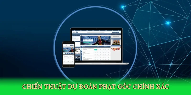 Chiến thuật dự đoán phạt góc chính xác
