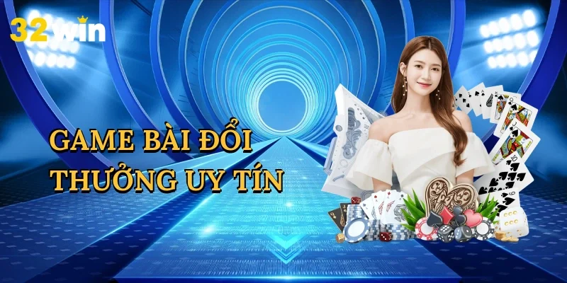 game-bai-doi-thuong-uy-tin-1