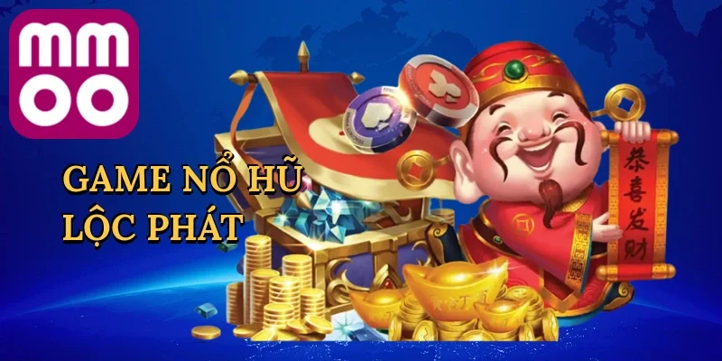 Game Nổ Hũ Lộc Phát
