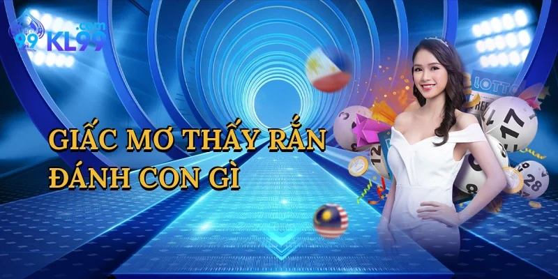 Giấc Mơ Thấy Rắn Đánh Con Gì