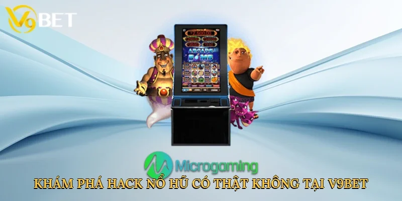 Khám phá hack nổ hũ có thật không tại V9bet