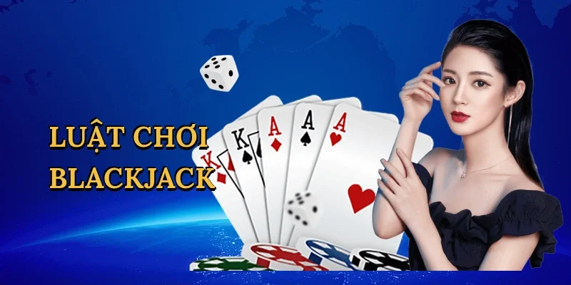 Luật chơi blackjack