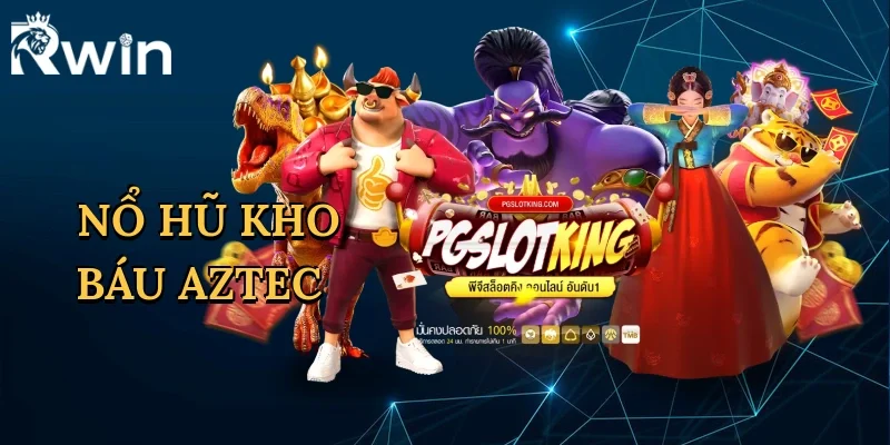 Nổ Hũ Kho Báu Aztec